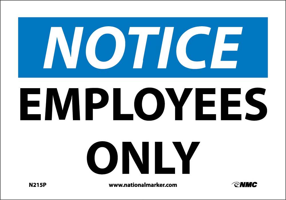 Notice Employees Only Sign-eSafety Supplies, Inc