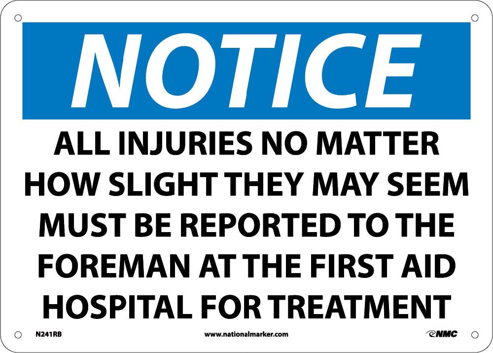 Notice All Injuries Be Reported Sign-eSafety Supplies, Inc