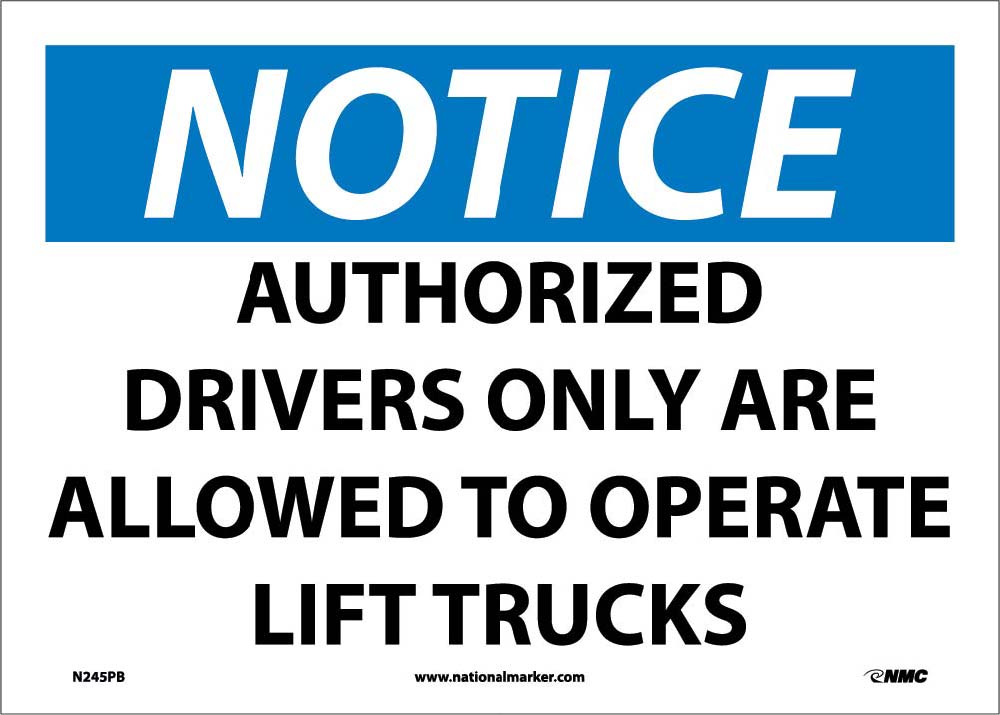 Authorized Drivers Only Are.. Sign-eSafety Supplies, Inc