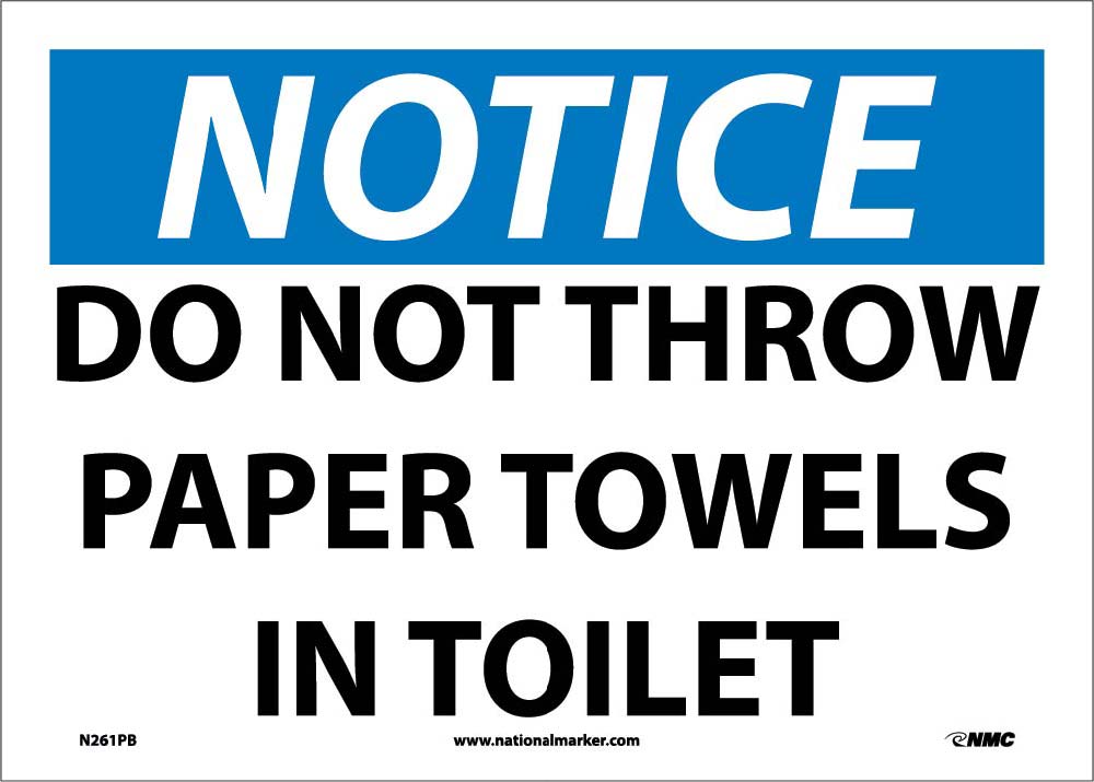 Notice Do Not Throw Paper Towels In Toilet Sign-eSafety Supplies, Inc