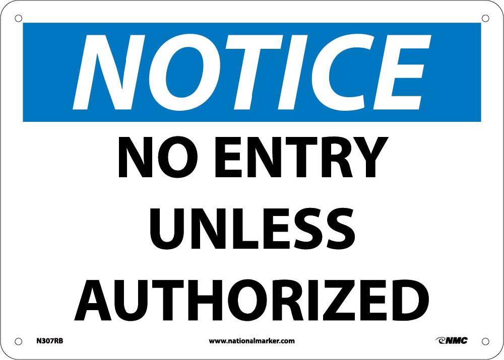 Notice No Entry Unless Authorized Sign-eSafety Supplies, Inc