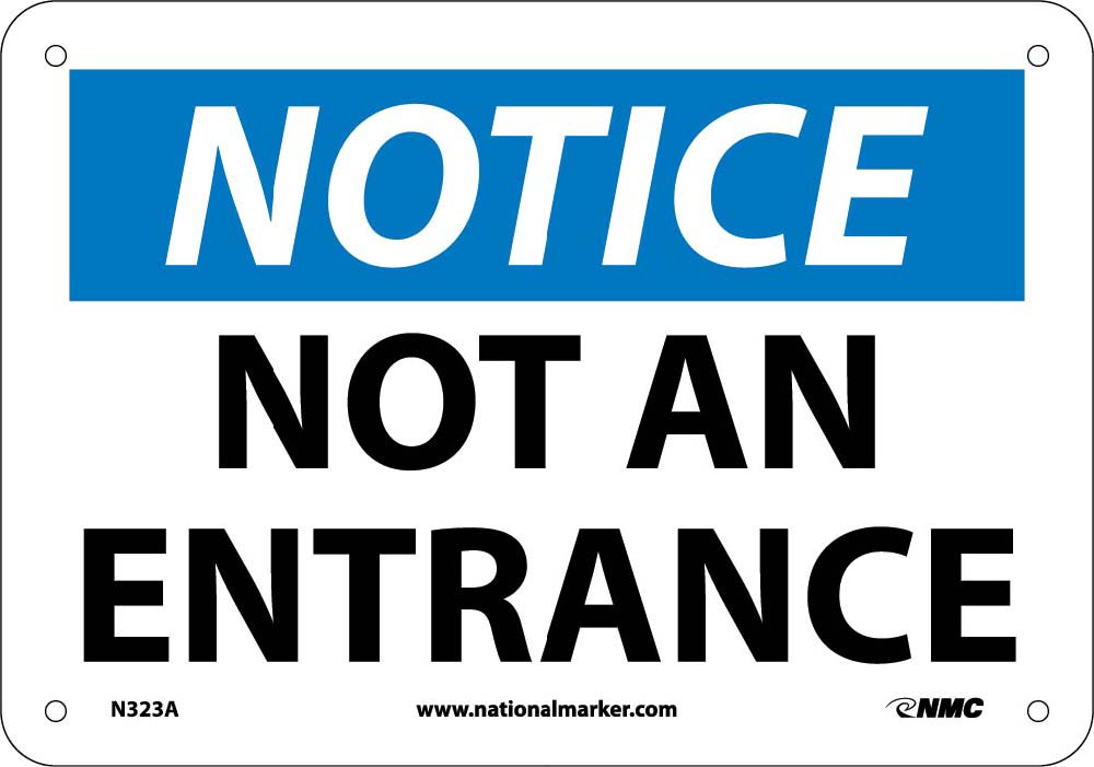 Notice Not An Entrance Sign-eSafety Supplies, Inc