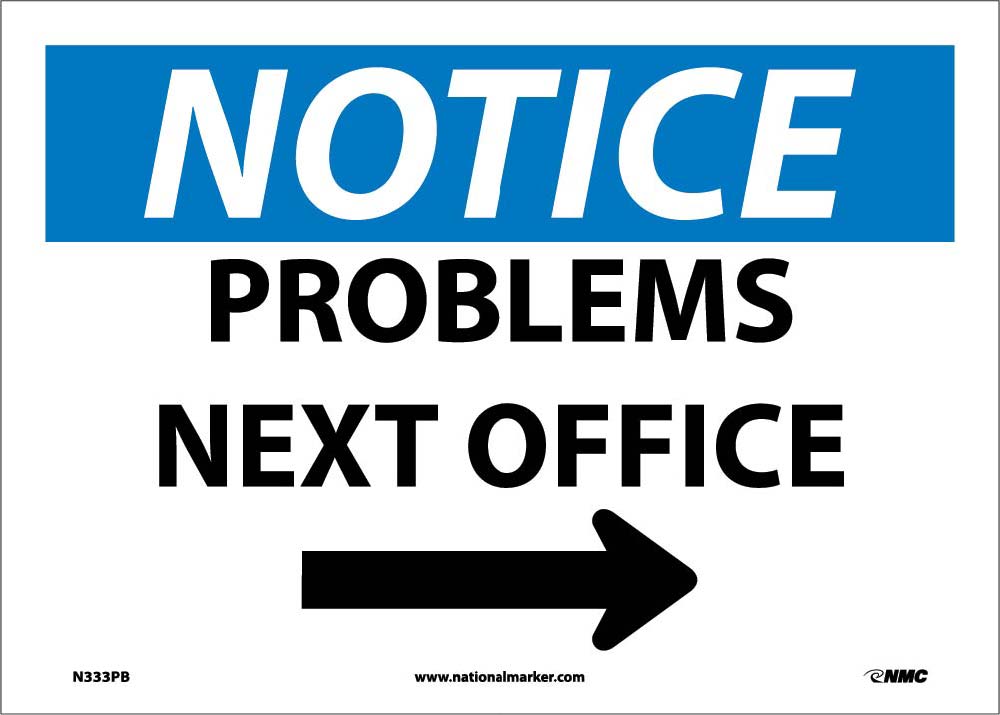 Notice Problems Next Office Sign-eSafety Supplies, Inc
