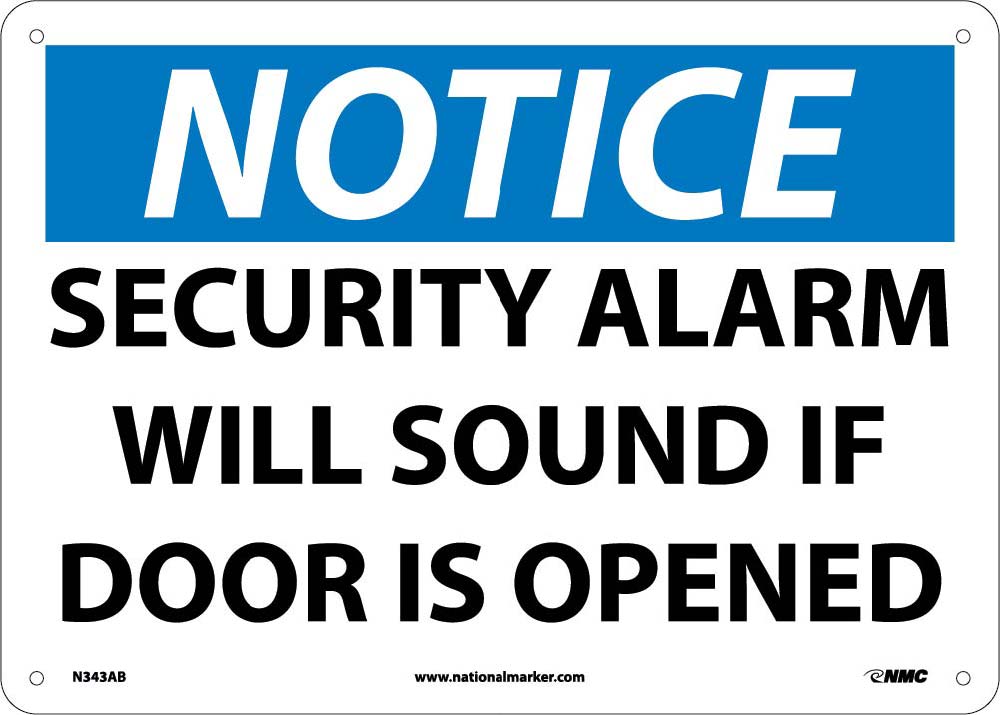 Notice Security Alarm Will Sound If Door Is Opened Sign-eSafety Supplies, Inc