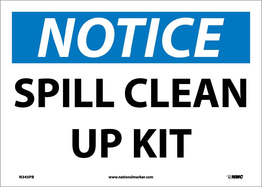 Notice Spill Clean Up Kit Sign-eSafety Supplies, Inc