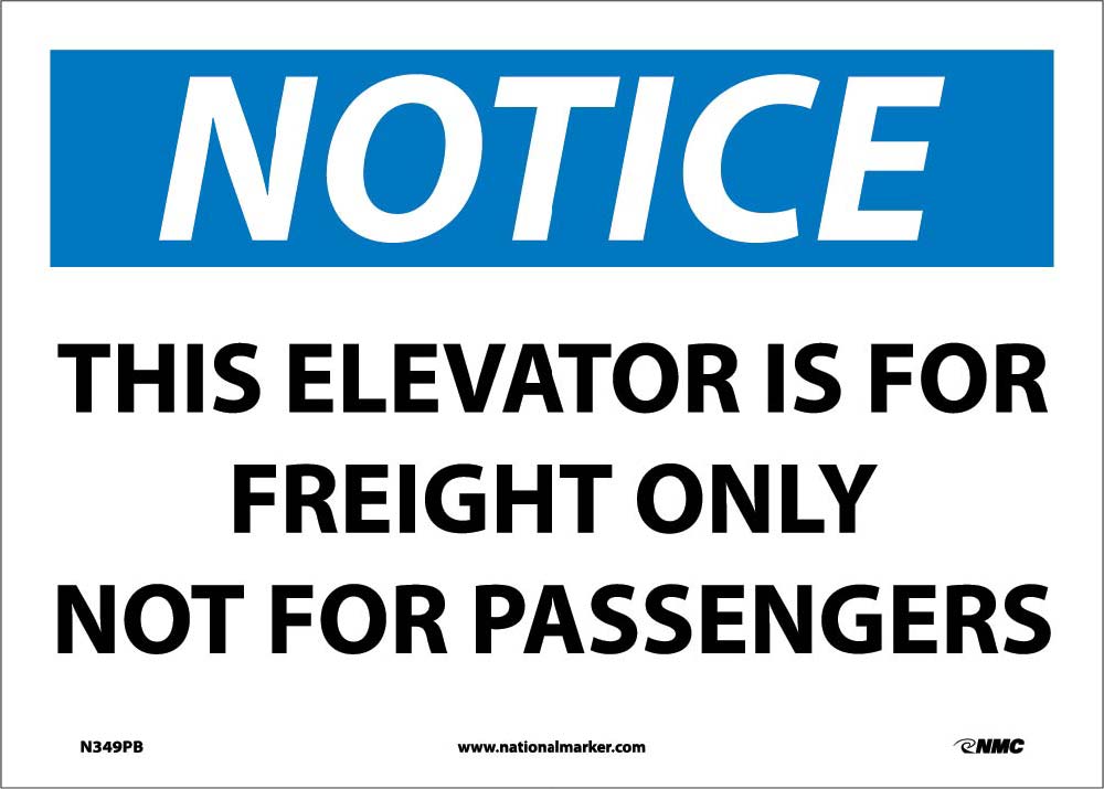 Notice This Elevator Is For Freight Only Sign-eSafety Supplies, Inc