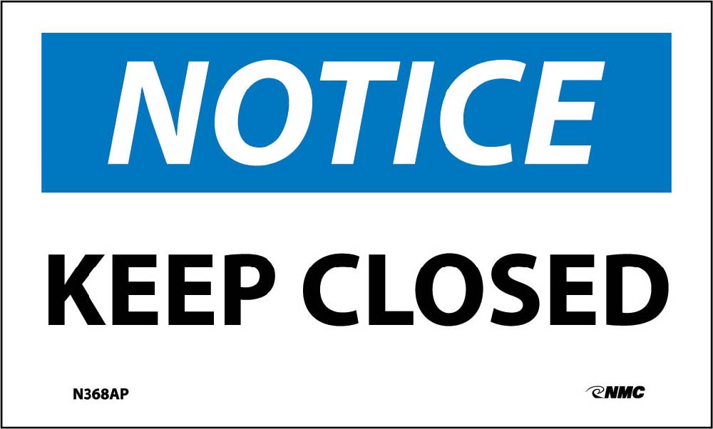 Notice Keep Closed Label - 5 Pack-eSafety Supplies, Inc