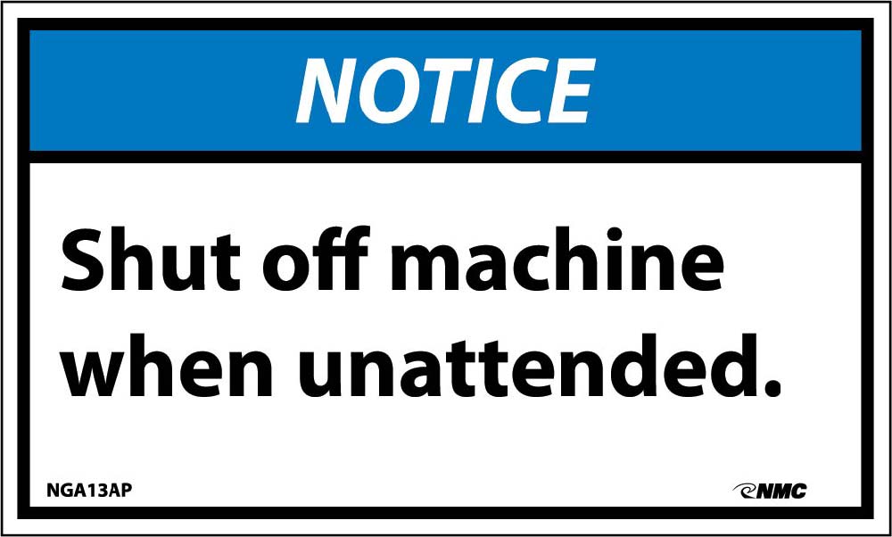 Notice Shut Off Machine When Unattended Label - 5 Pack-eSafety Supplies, Inc