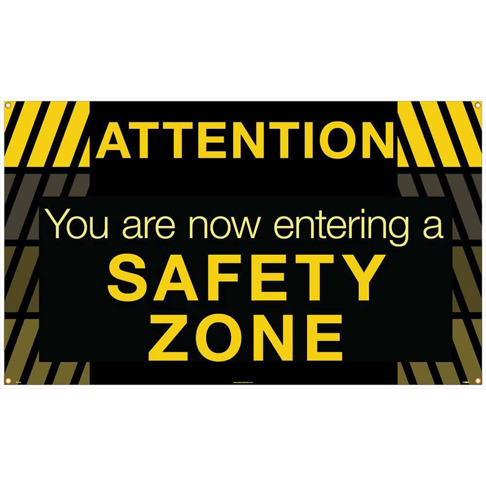 Attention You Are Now Entering A Safety Zone Banner-eSafety Supplies, Inc