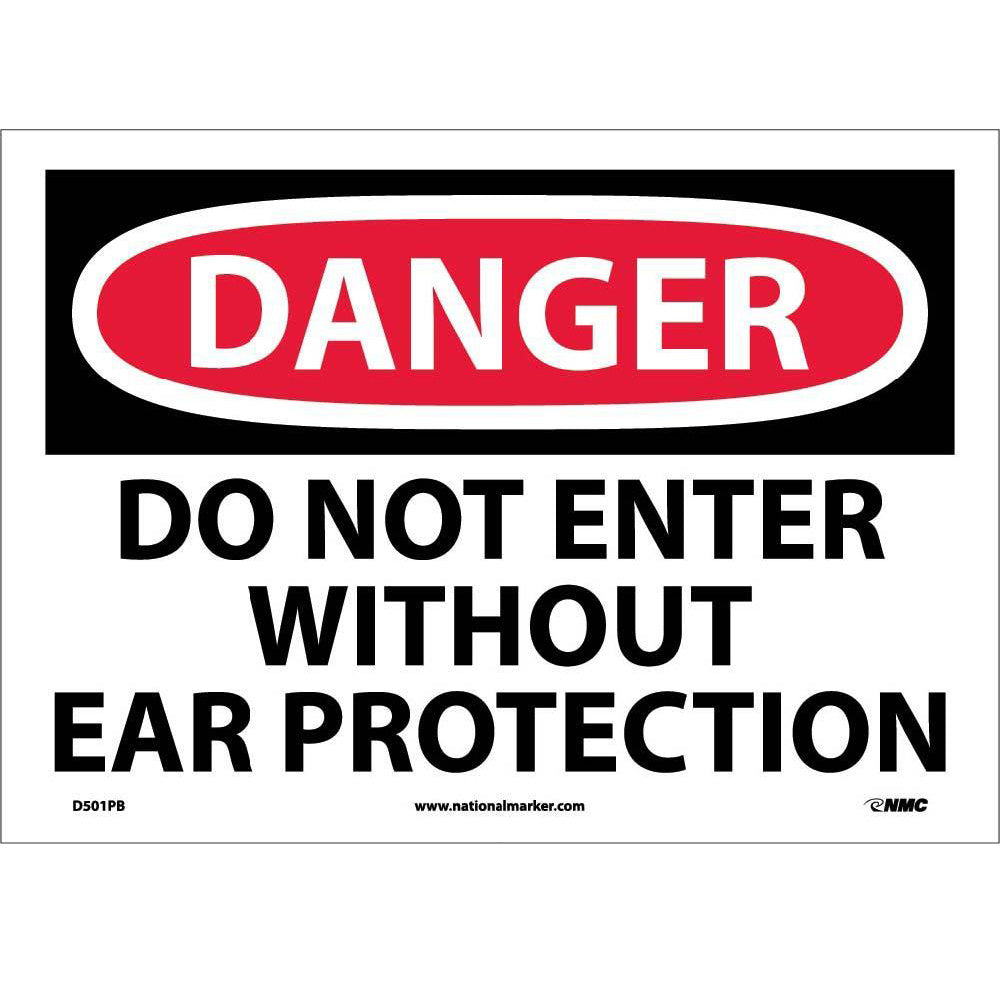 Danger Do Not Enter Without Ear Protection Sign