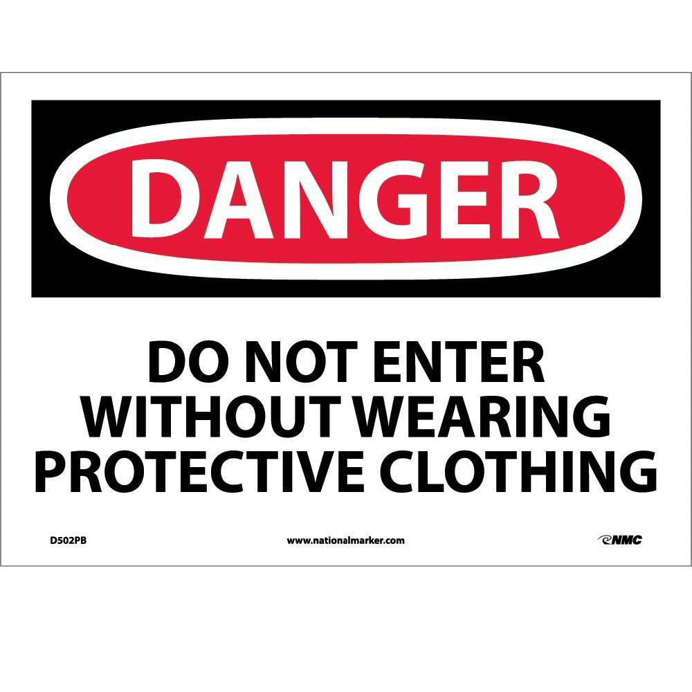 Danger Do Not Enter Wear Protective Clothing Sign