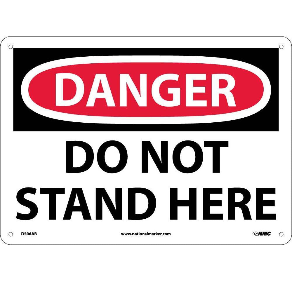 Danger Do Not Stand Here Sign-eSafety Supplies, Inc