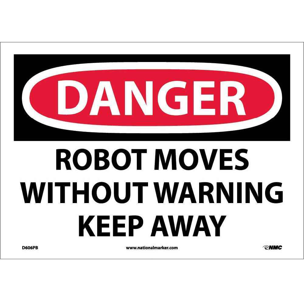 Robot Moves Without Warning.. Sign-eSafety Supplies, Inc