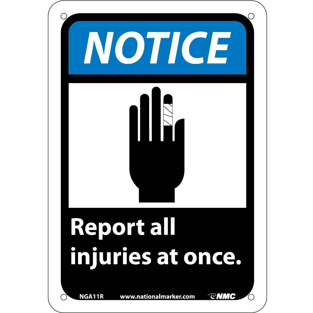 Notice Report All Injuries At Once Sign-eSafety Supplies, Inc