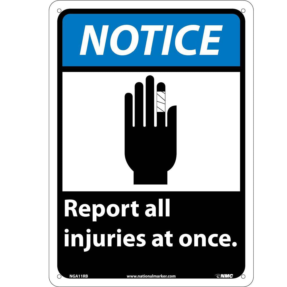 Notice Report All Injuries At Once Sign-eSafety Supplies, Inc
