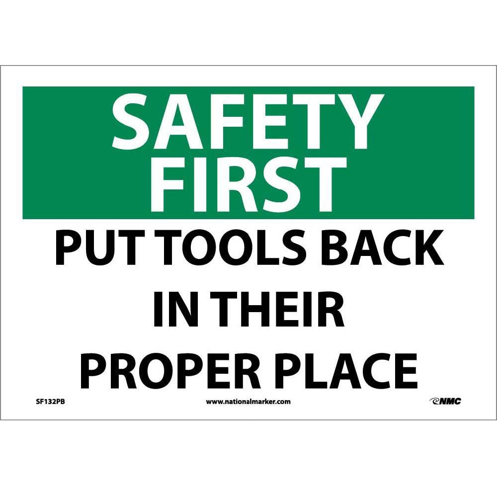 Safety First Put Tools Back In Their Proper Place Sign-eSafety Supplies, Inc