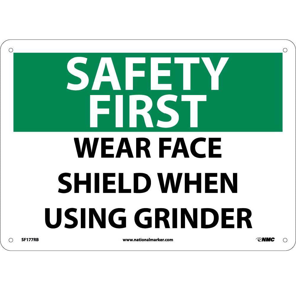 Safety First Wear Face Shield When Using Grinder Sign-eSafety Supplies, Inc