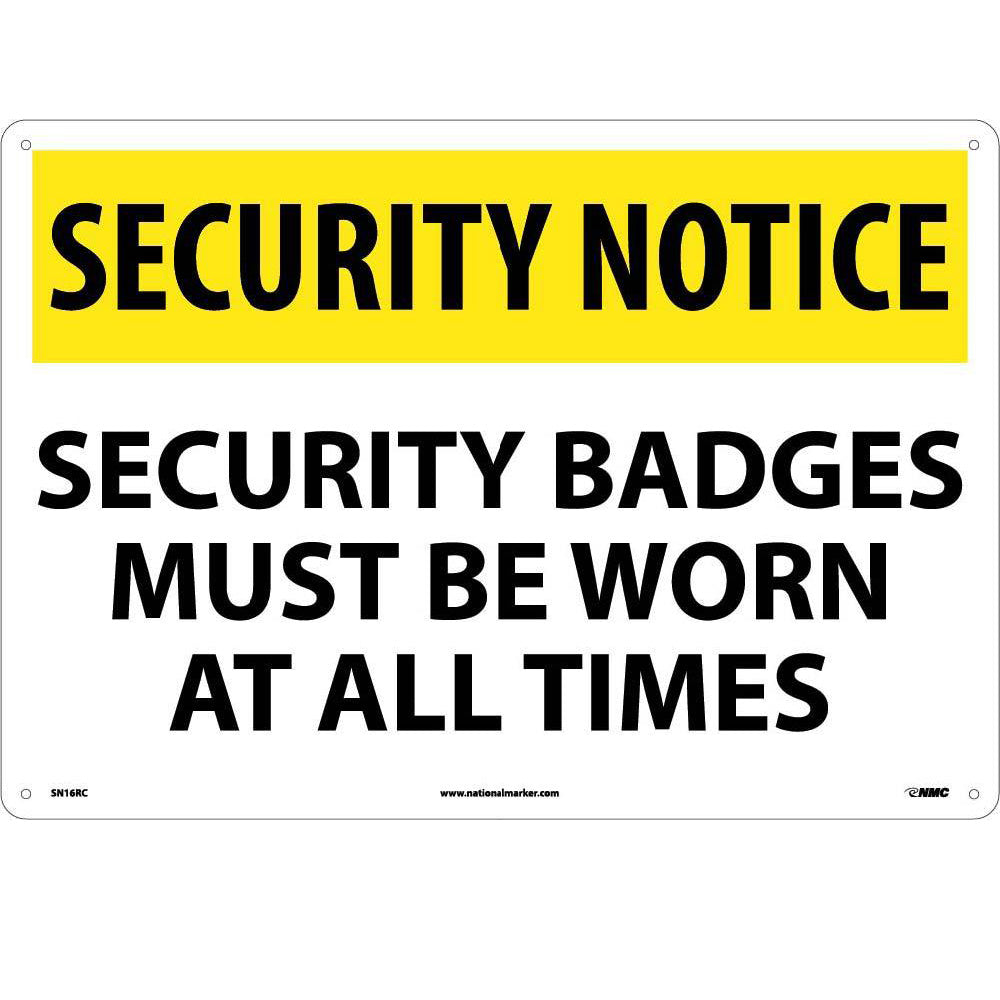 Security Notice Security Badges Must Be Worn Sign-eSafety Supplies, Inc