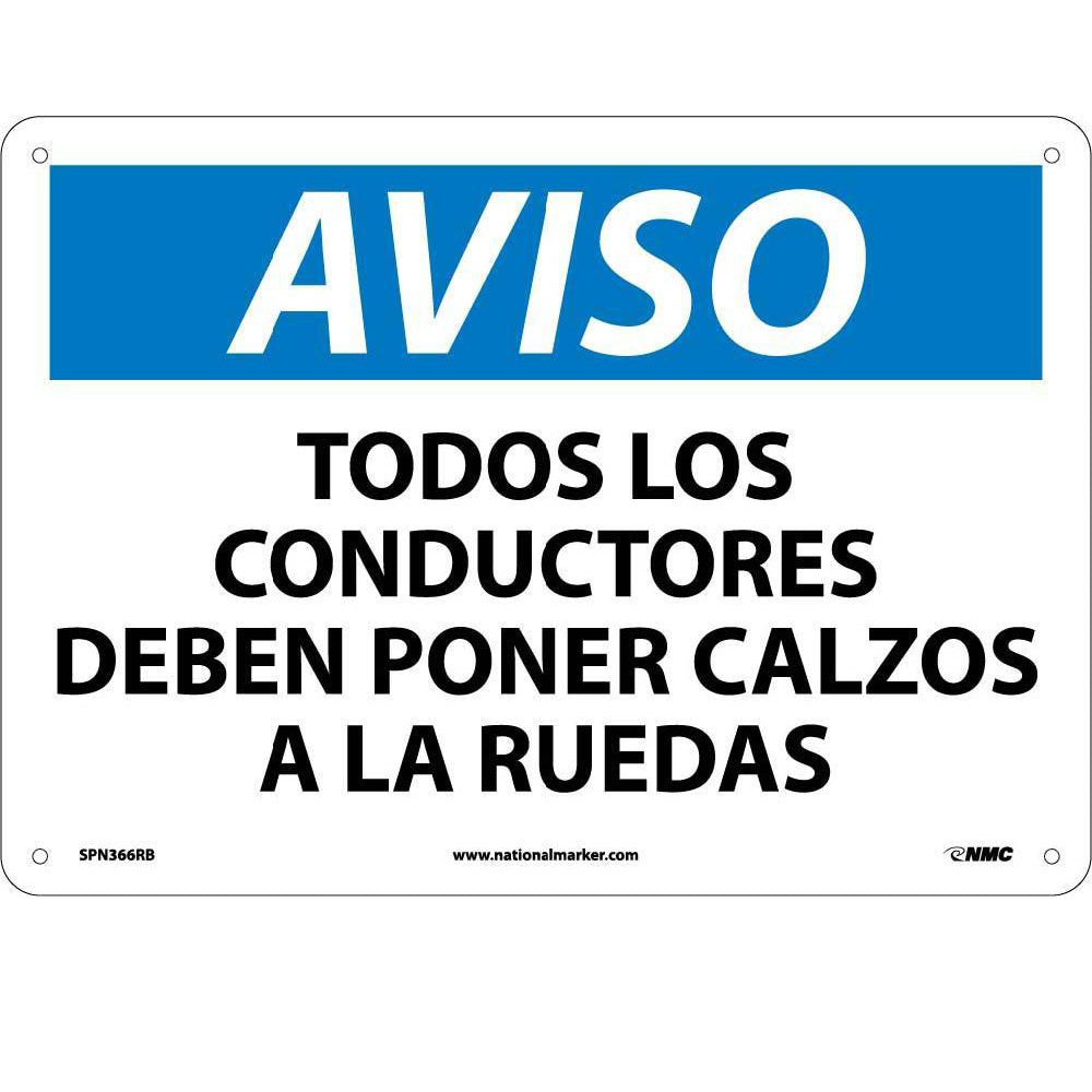 Notice All Drivers Must Chock Wheels Sign - Spanish-eSafety Supplies, Inc