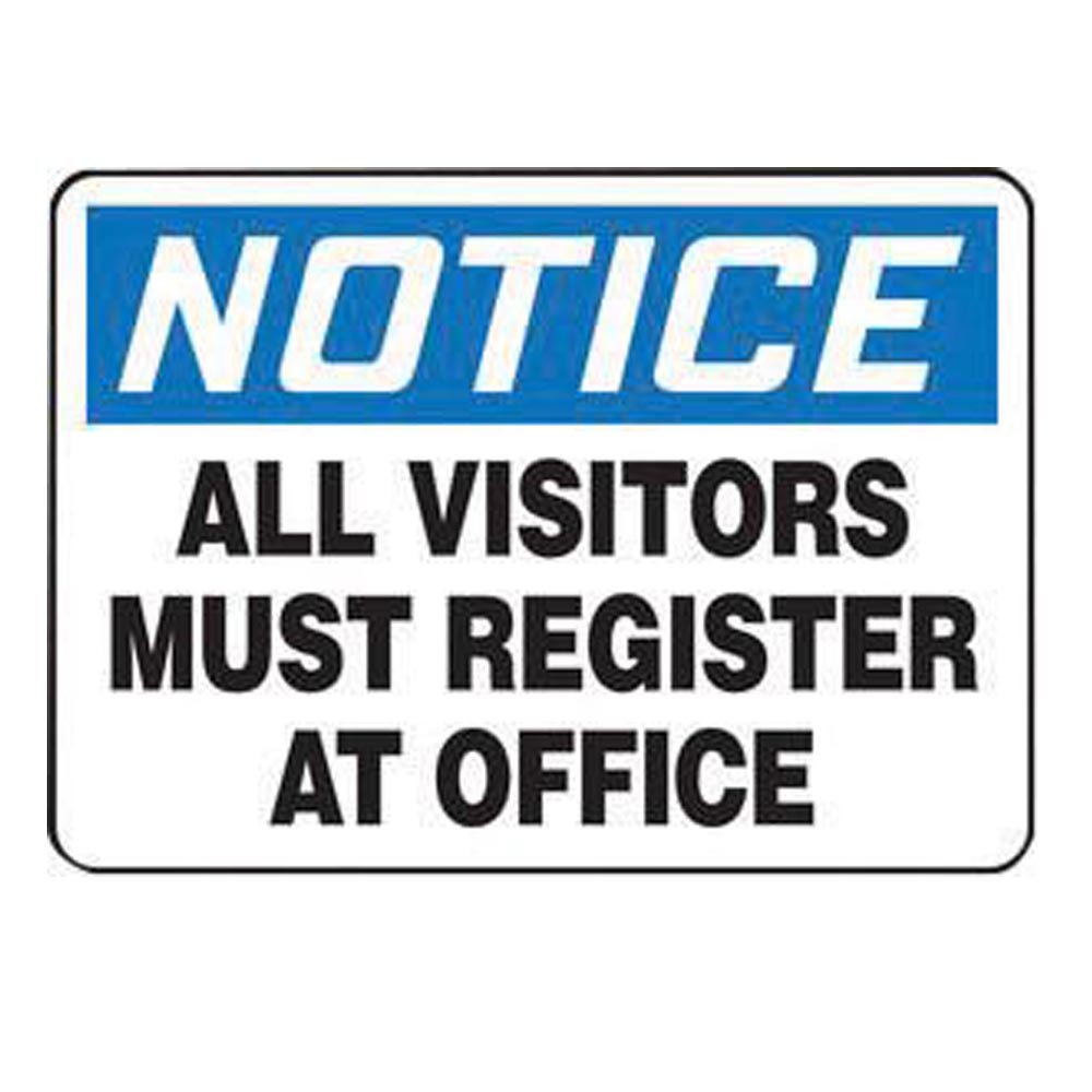 Accuform Signs 10" X 14" Black, Blue And White 4 mils Adhesive Vinyl Admittance And Exit Sign "NOTICE ALL VISITORS MUST REGISTER AT OFFICE"-eSafety Supplies, Inc