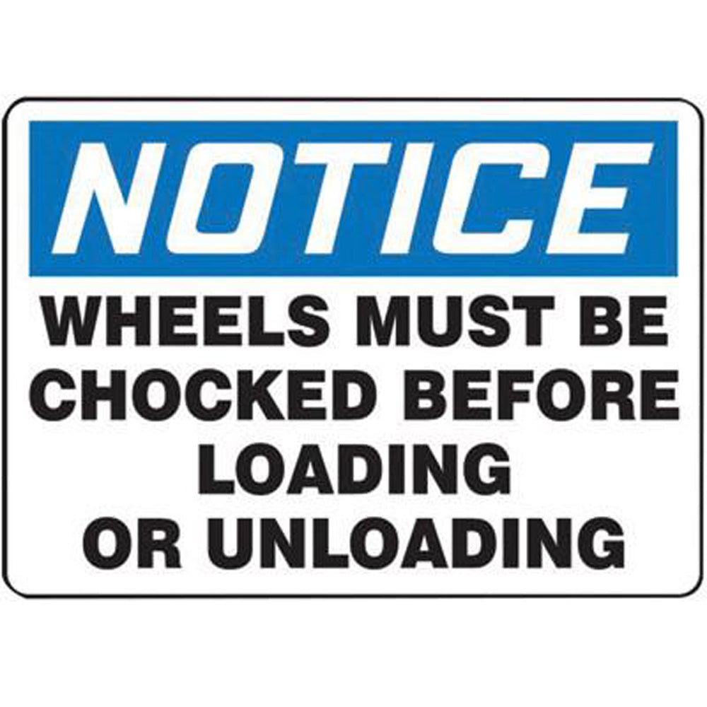 Accuform Signs 10" X 14" Black, Blue And White 0.055" Plastic Industrial Traffic Sign "NOTICE WHEELS MUST BE CHOCKED BEFORE LOADING OR UNLOADING" With 3/16" Mounting Hole And Round Corner-eSafety Supplies, Inc