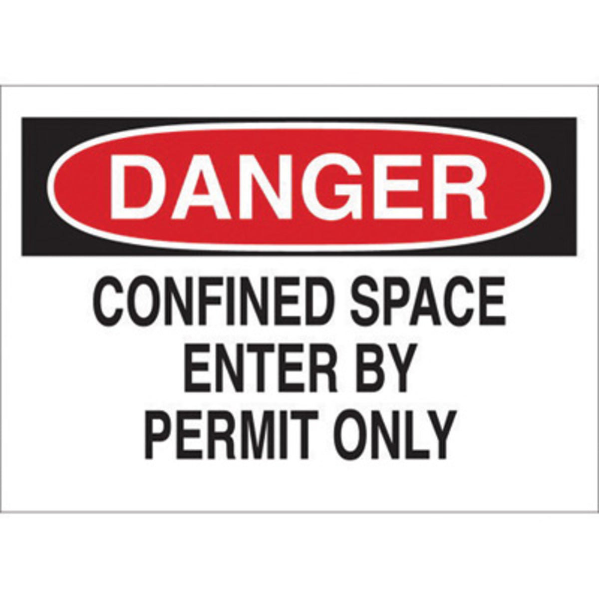 Brady® 10" X 14" X .006" Black/Red On White .01" B-302 Polyester Safety Sign "DANGER CONFINED SPACE ENTER BY PERMIT ONLY"-eSafety Supplies, Inc