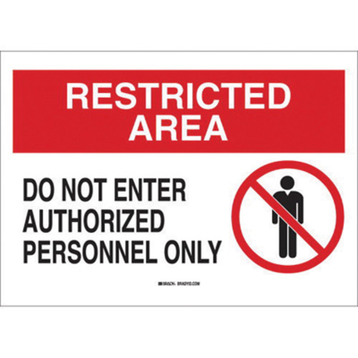 Brady® 10" X 14" X .06" Black/Red On White .0591" B-401 Polystyrene Safety Sign "DO NOT ENTER AUTHORIZED PERSONNEL ONLY"-eSafety Supplies, Inc