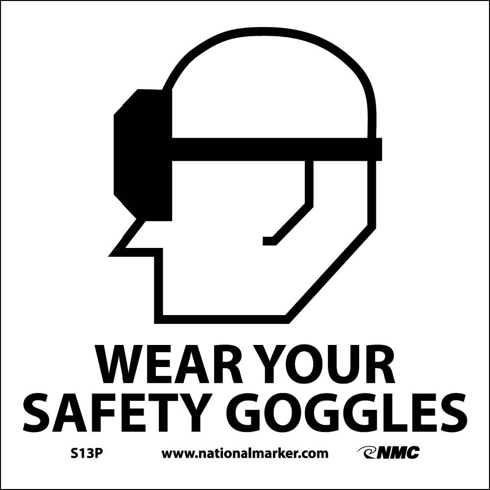 Wear Your Safety Goggles Sign-eSafety Supplies, Inc