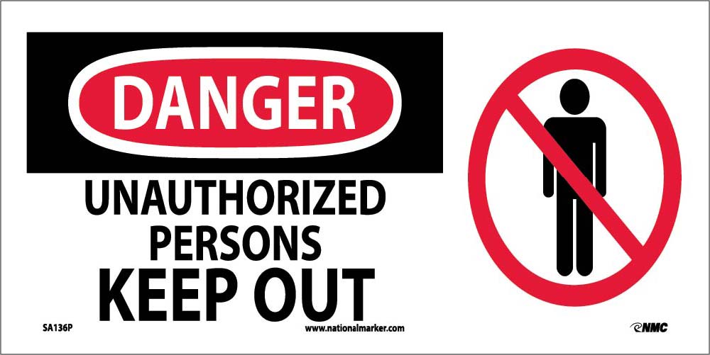 Danger Unauthorized Persons Keep Out Sign-eSafety Supplies, Inc