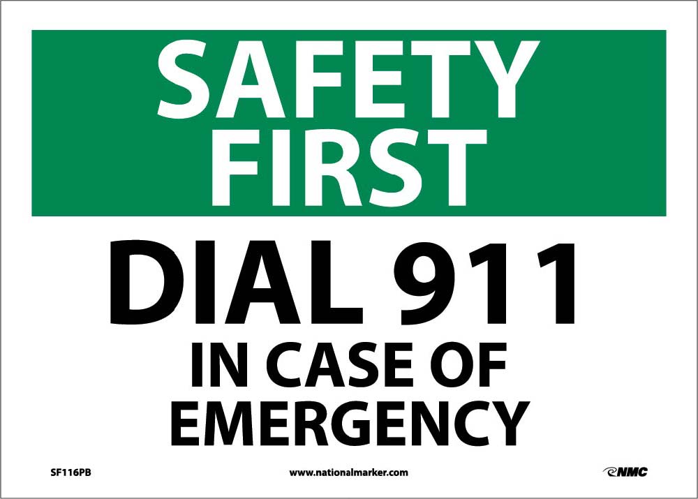 Safety First Dial 911 In Case Of Emergency Sign-eSafety Supplies, Inc