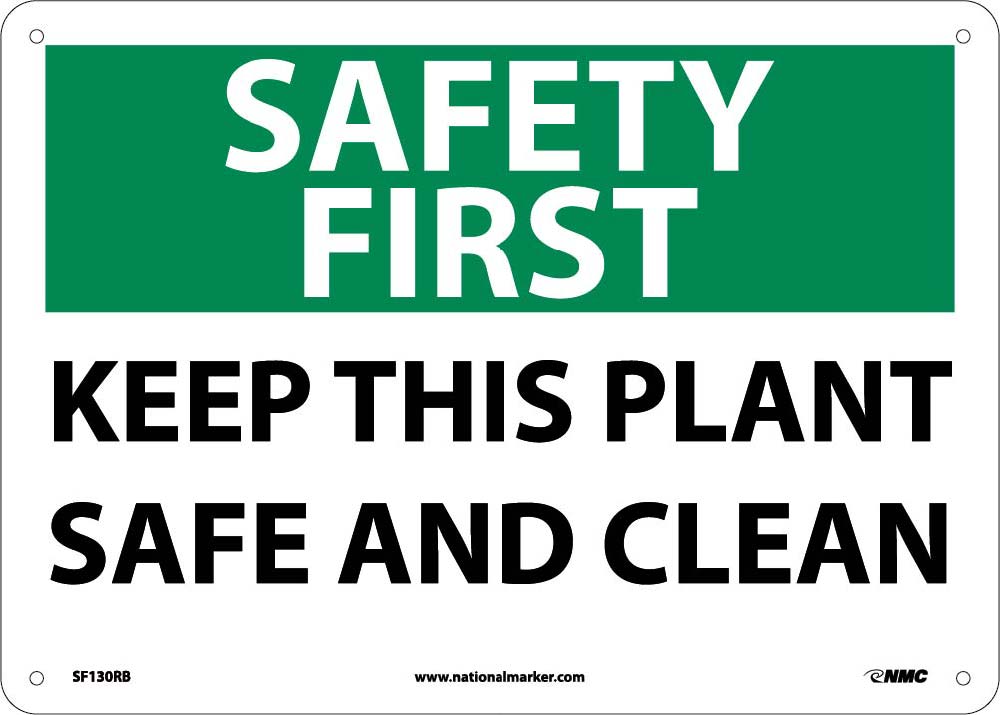 Safety First Keep This Plant Safe And Clean Sign-eSafety Supplies, Inc