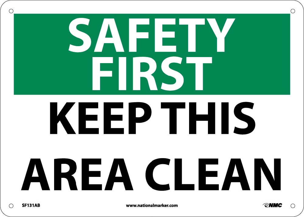 Safety First Keep This Area Clean Sign-eSafety Supplies, Inc
