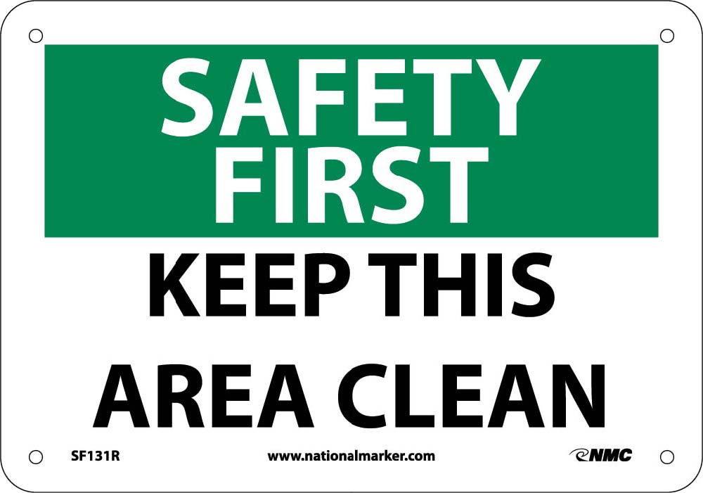 Safety First Keep This Area Clean Sign-eSafety Supplies, Inc