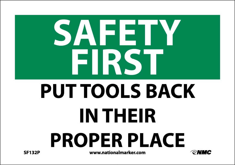 Safety First Put Tools Back In Their Proper Place Sign-eSafety Supplies, Inc