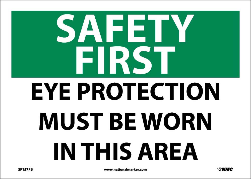Safety First Eye Protection Must Be Worn In This Area Sign-eSafety Supplies, Inc