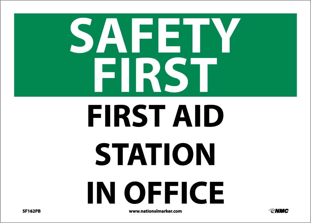 Safety First Aid Station In Office Sign-eSafety Supplies, Inc