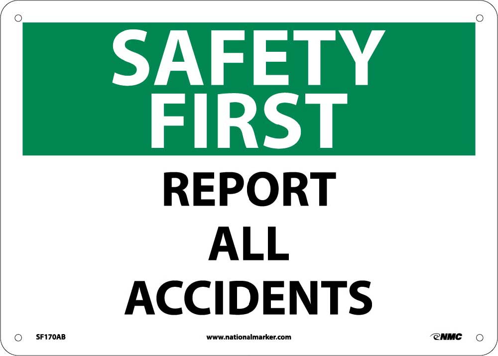 Safety First Report All Accidents Sign-eSafety Supplies, Inc