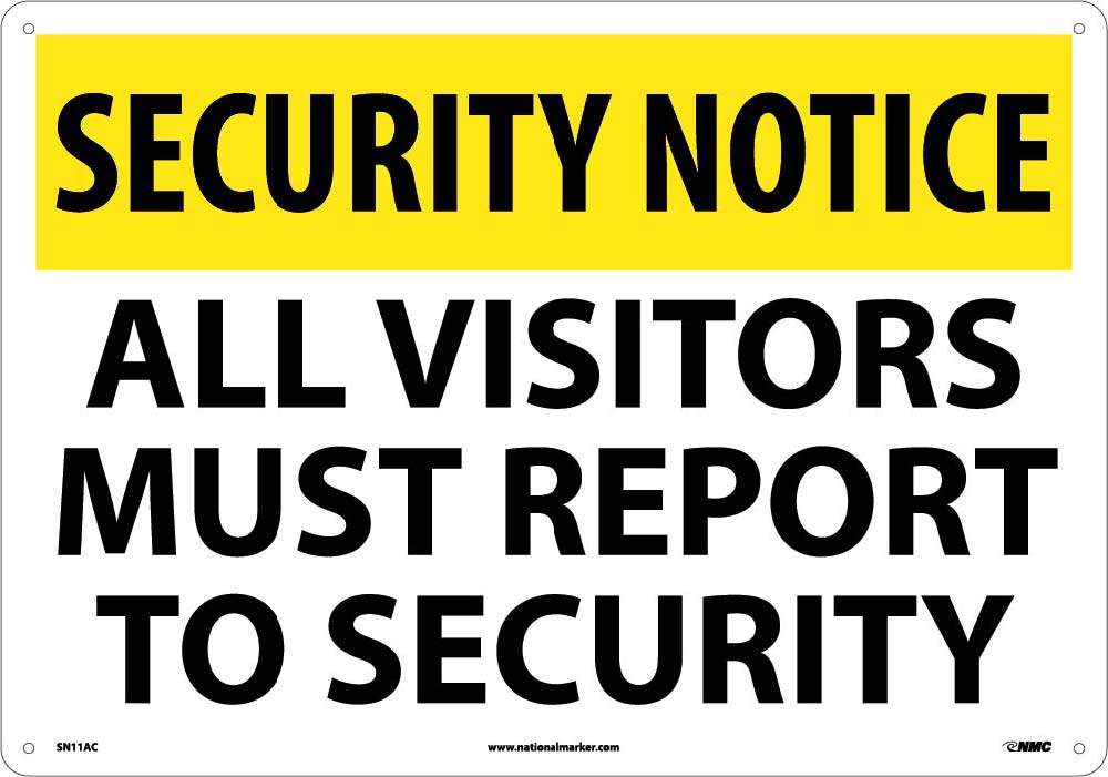 Security Notice All Visitors Must Report To Security Sign-eSafety Supplies, Inc