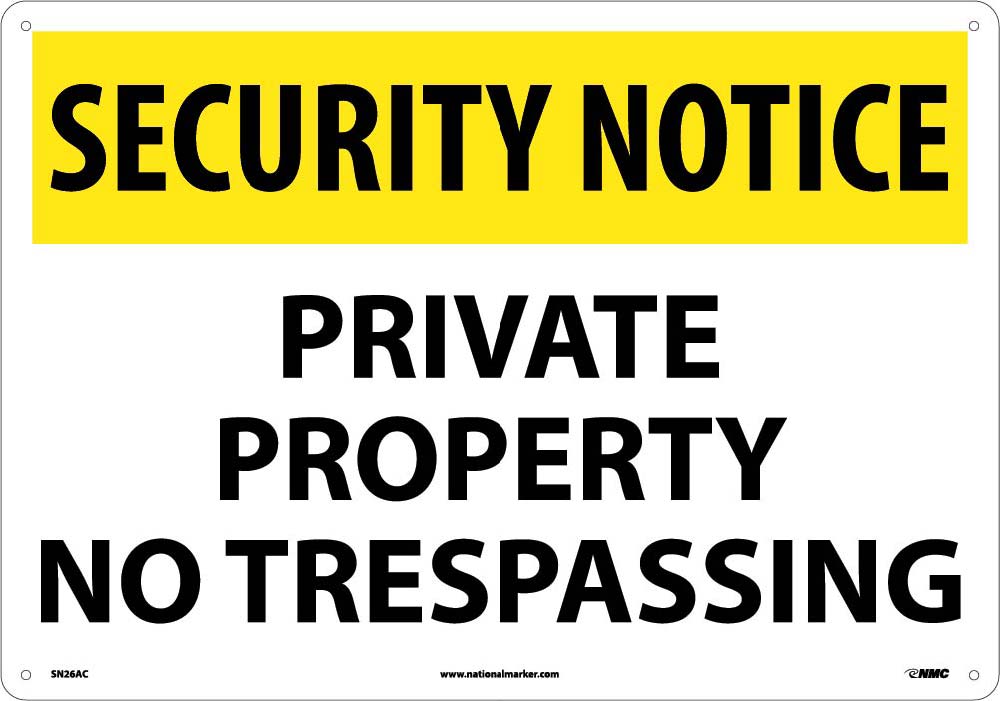 Security Notice Private Property No Trespassing Sign-eSafety Supplies, Inc