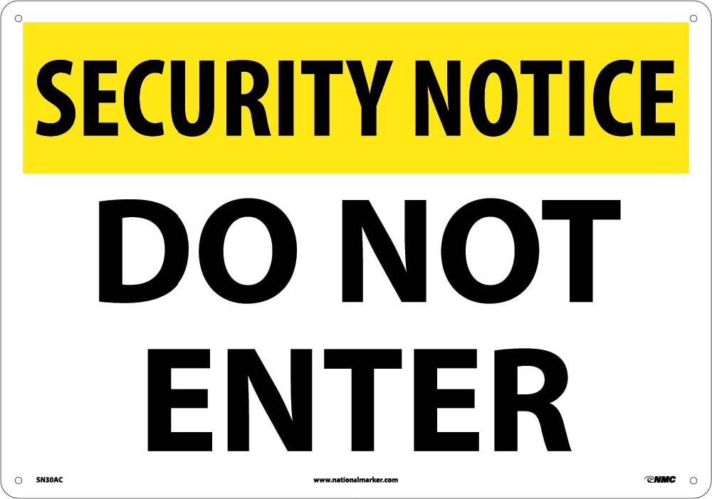 Security Notice Do Not Enter Sign-eSafety Supplies, Inc
