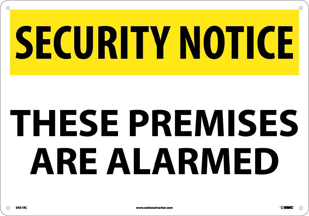 Security Notice These Premises Are Alarmed Sign-eSafety Supplies, Inc
