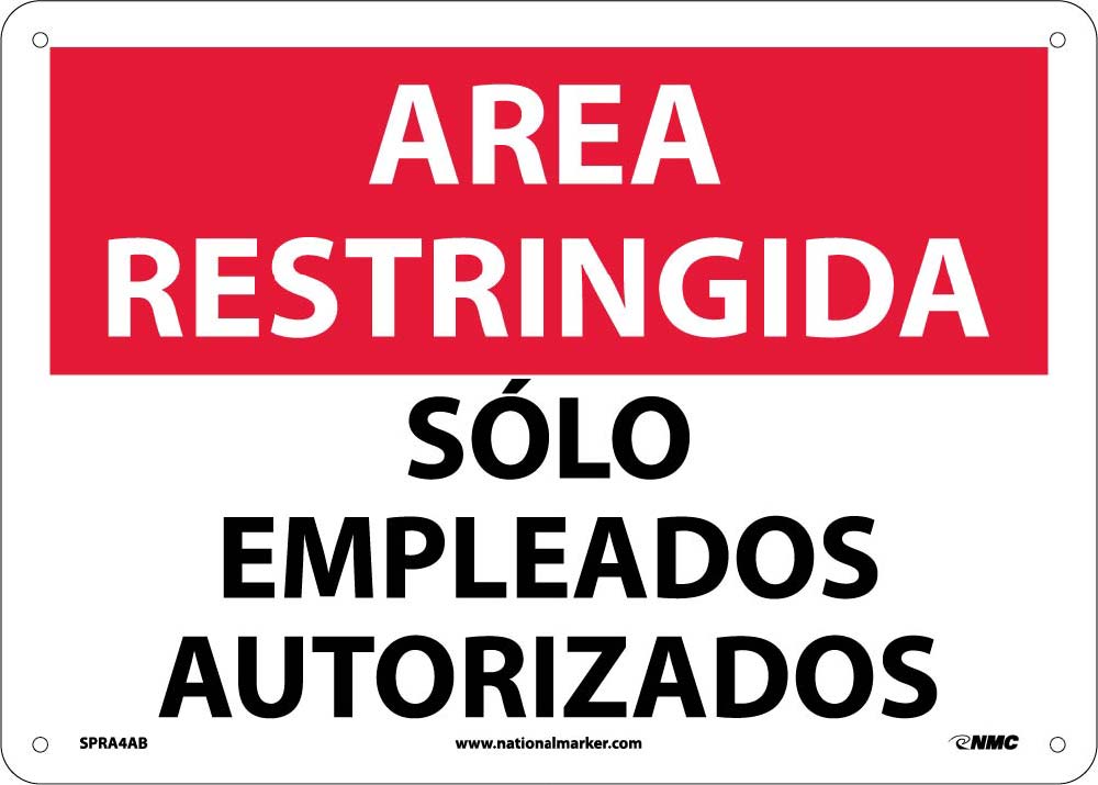 Restricted Area Authorized Employees Only Sign - Spanish-eSafety Supplies, Inc