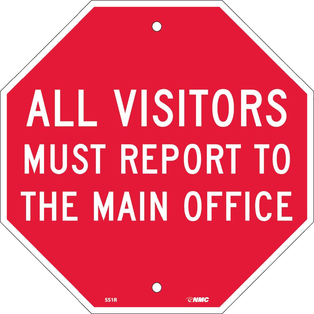 All Visitors Must Report To The Main Office Stop Sign-eSafety Supplies, Inc