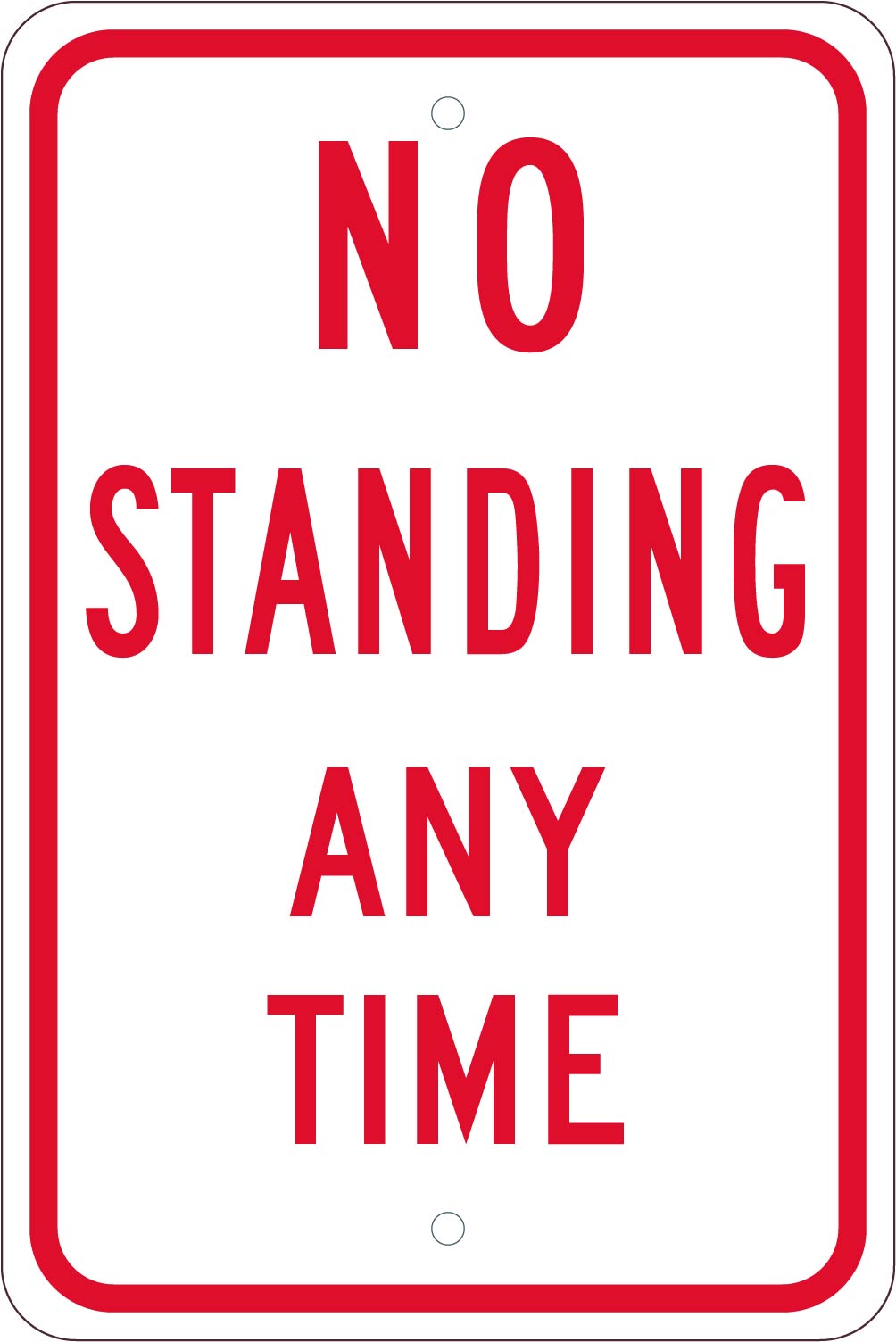 No Standing Anytime, 18X12, .080 Egp Ref Alum - TM098J-eSafety Supplies, Inc