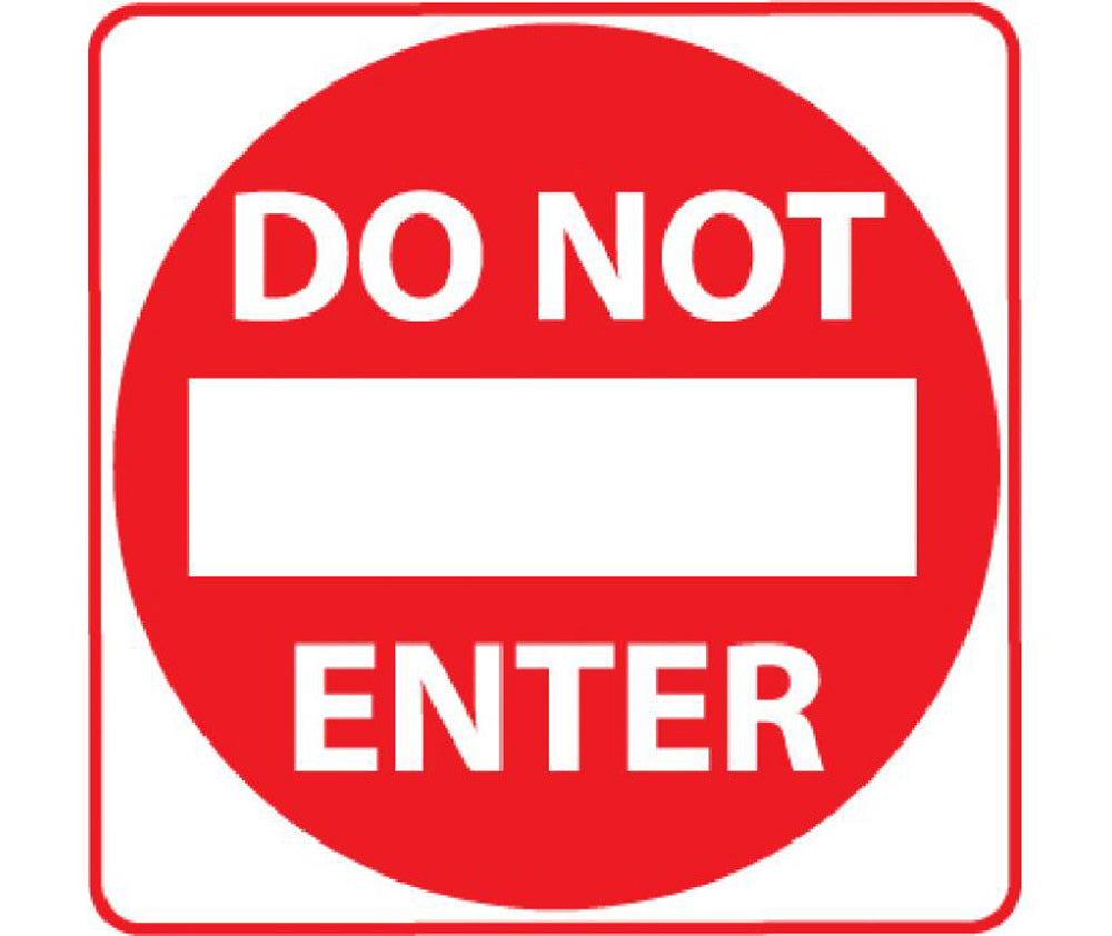 Do Not Enter Sign-eSafety Supplies, Inc