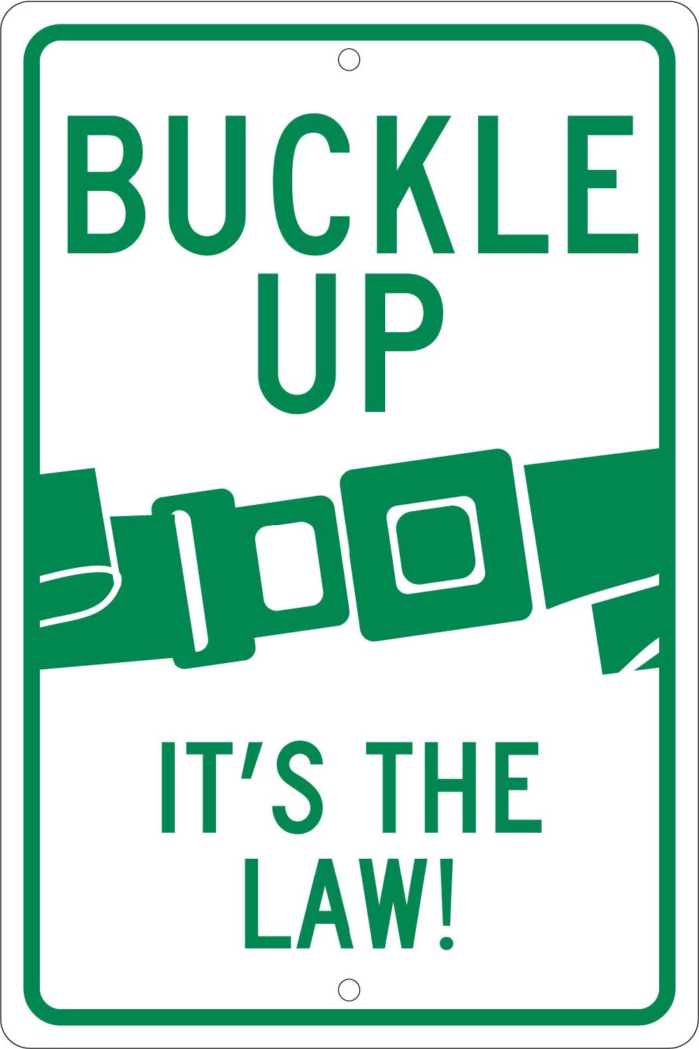 Buckle Up It'S The Law Sign-eSafety Supplies, Inc