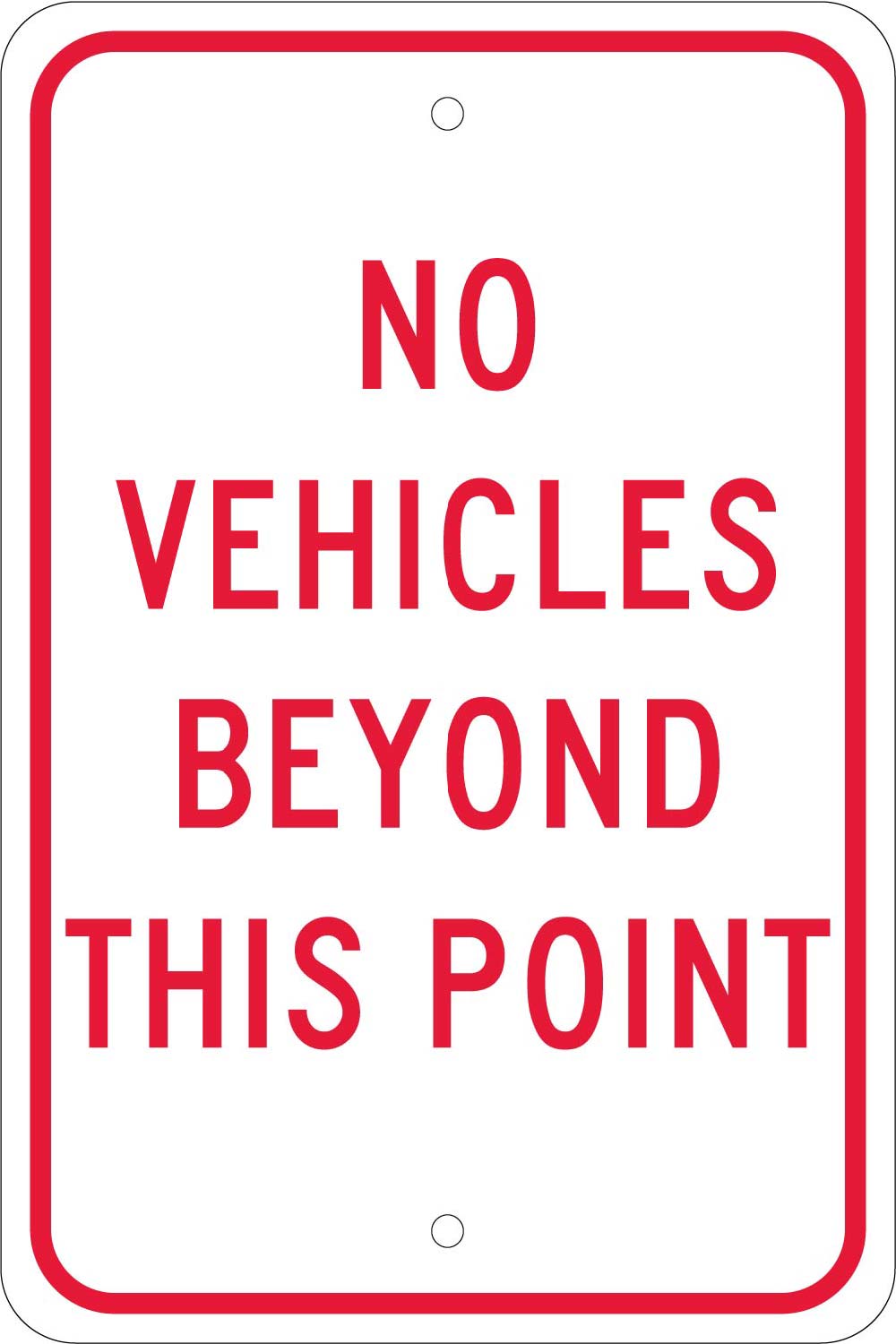 No Vehicles Beyond This Point Sign-eSafety Supplies, Inc