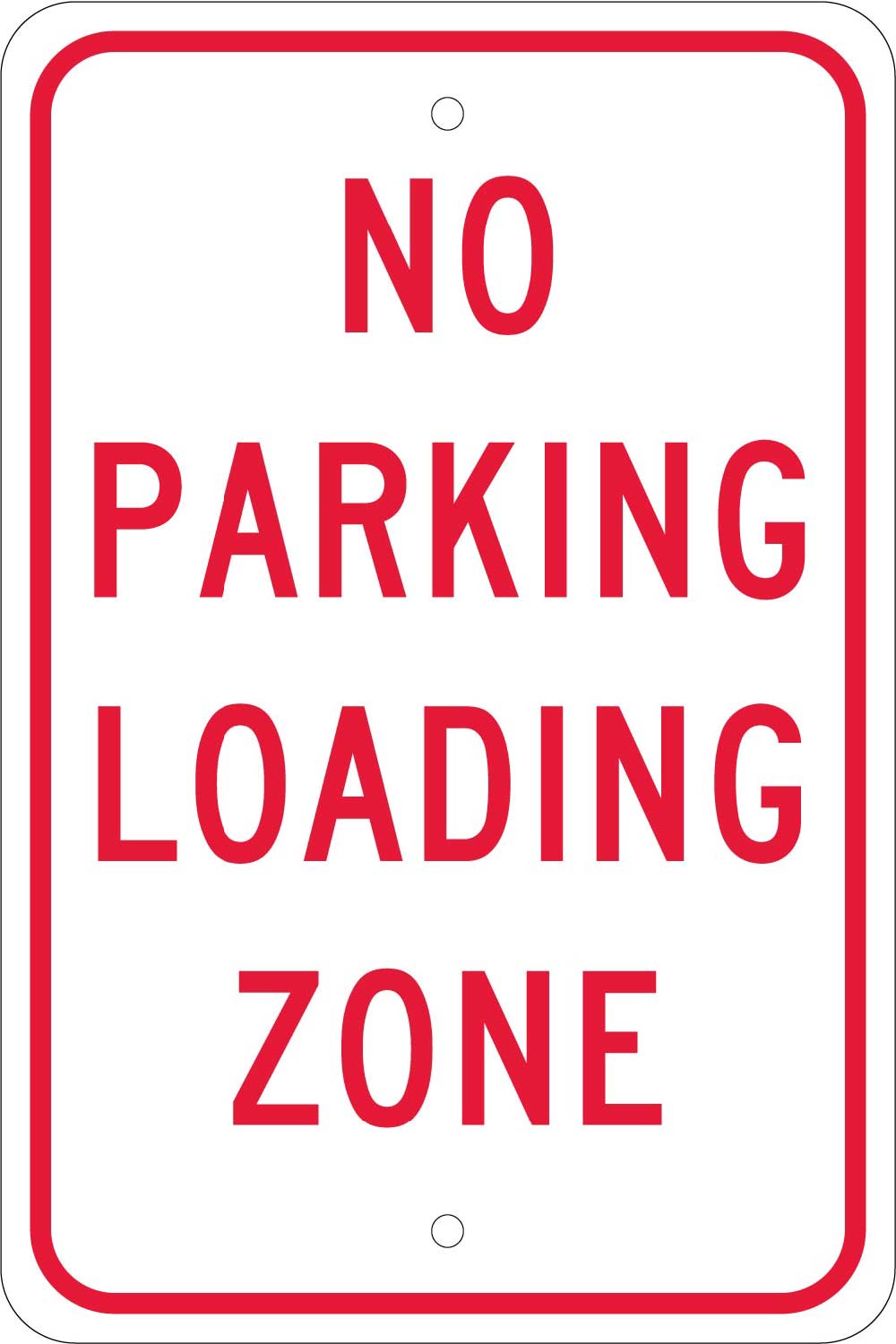 No Parking Loading Zone Sign-eSafety Supplies, Inc