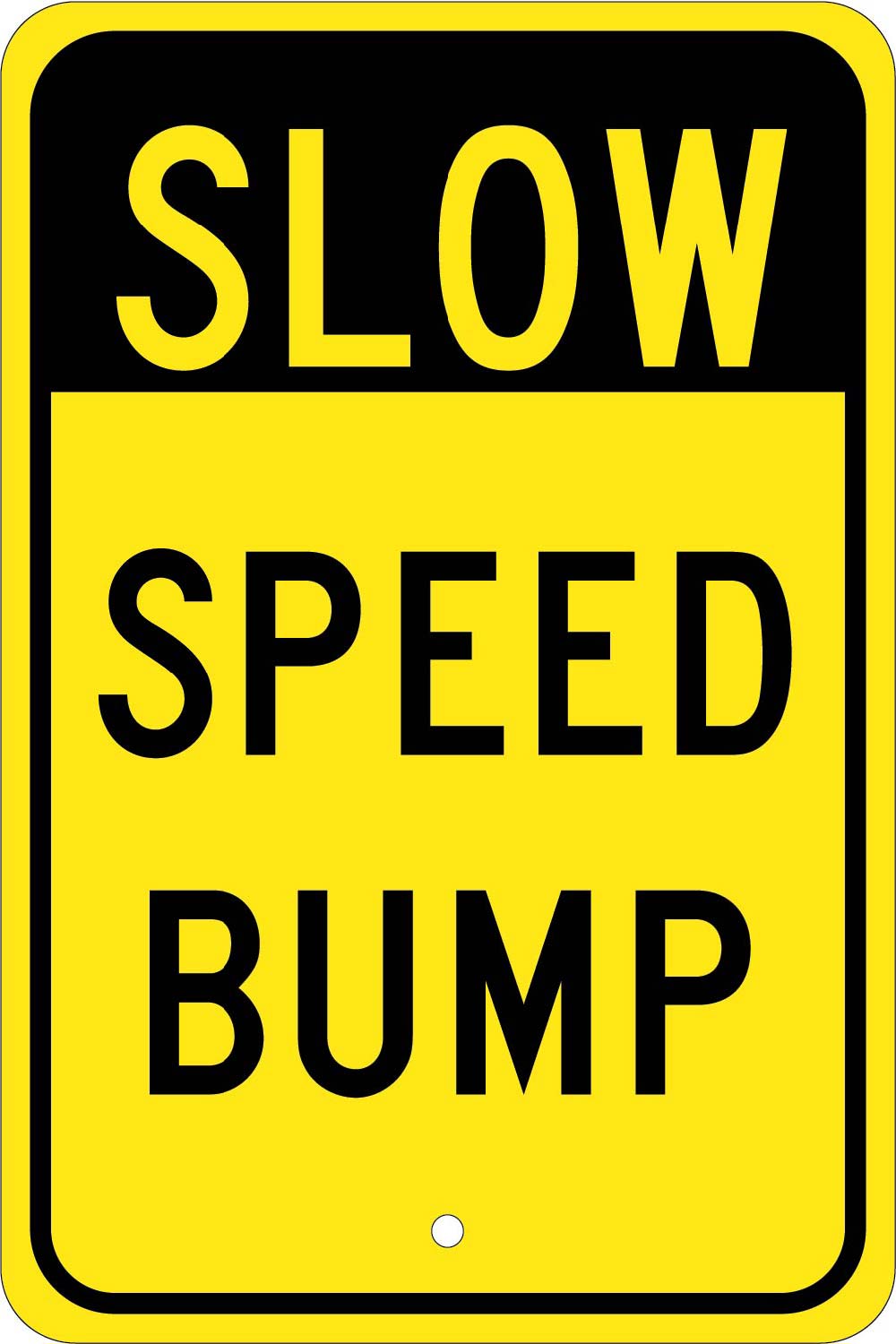 Slow Speed Bump Sign-eSafety Supplies, Inc