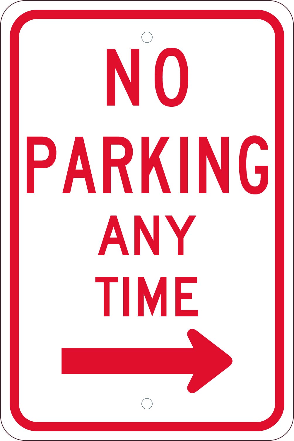 No Parking Any Time (W/ Right Arrow), 18X12, .080 Egp Ref Alum - TM15J-eSafety Supplies, Inc